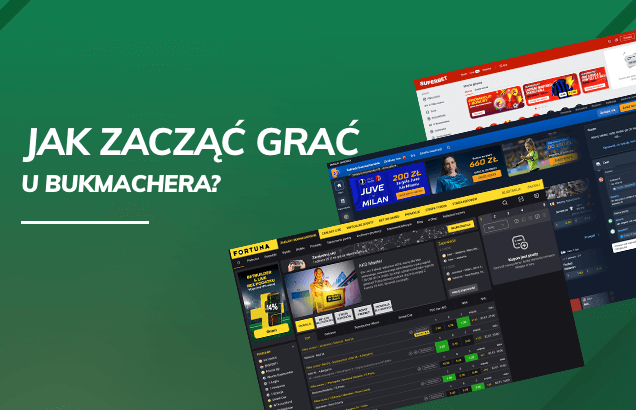 Jak zacząć grać u bukmachera?